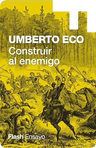 Construir al enemigo (Colección Endebate)