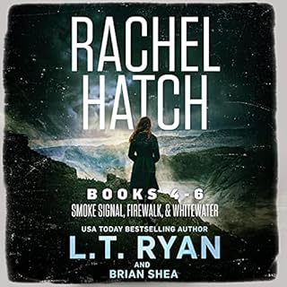 Rachel Hatch Thriller Series Books 4-6 Audiolibro Por L.T. Ryan, Brian Shea arte de portada