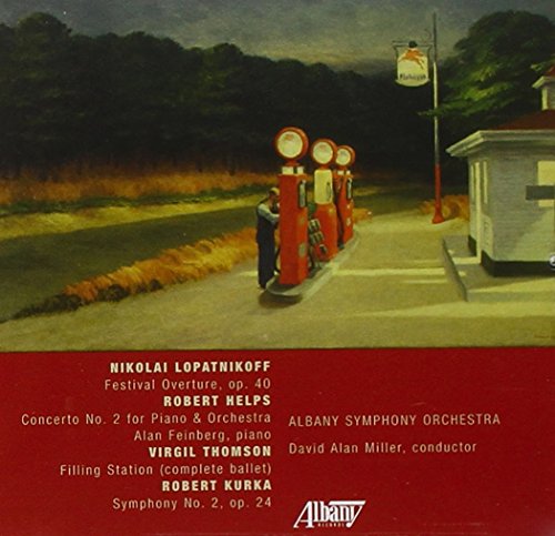 Lopatnikoff: Festival Overture / Helps: Concerto No. 2 for Piano & Orchestra / Thomson: Filling Station / Kurka: Symphony No. 2