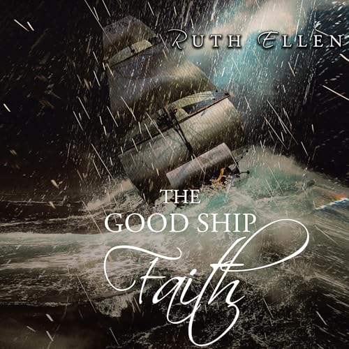 The Good Ship Faith by Ruth Ellen episode artwork
