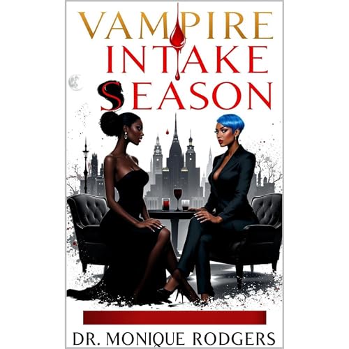 Vampire Intake Season Audiolibro Por Dr. Monique Rodgers arte de portada