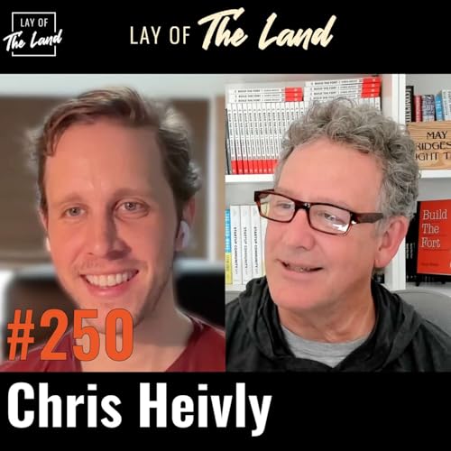 #250 Chris Heivly - 250 Episodes Later &mdash; Reflections on Entrepreneurship, Community, Storytelling