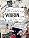 Wedding Vision Board Clip Art Book: Create Your Big Day with This Wedding Inspiration and Powerful Words Images & More Inspirational Pictures For Women & Men