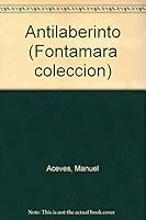 Antilaberinto (Fontamara colección) 9684762623 Book Cover