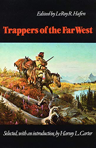 Trappers of the Far West: Sixteen Biographical Sketches (Bison Book)