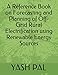 A Reference Book on Forecasting and Planning of Off-Grid Rural Electrification using Renewable Energy Sources