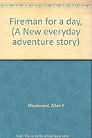 Fireman for a Day B0007E9GOU Book Cover