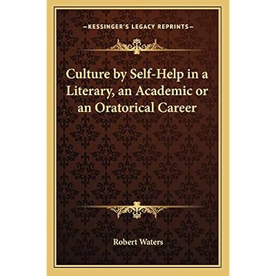 Culture by Self-Help in a Literary, an Academic or an Oratorical Career