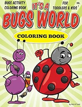 Paperback Bugs Activity Coloring Book For Toddlers & Kids: It's A Bugs World Coloring Book