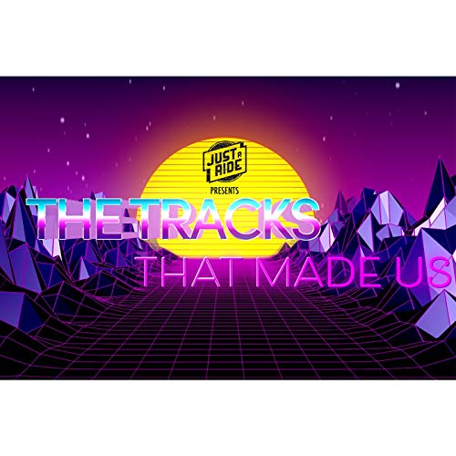 The Tracks That Made Us cover art
