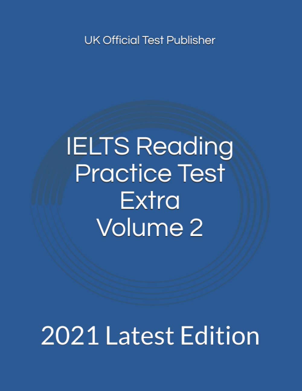 IELTS Reading Practice Test Extra Volume 2: 2021 Latest Edition