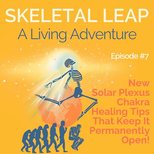 New Solar Plexus Chakra Healing Tips That Keep It Permanently Open! &ndash; Podcast Episode 7 cover art