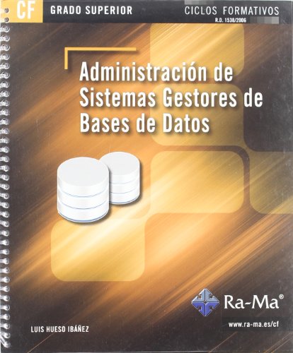 Administración de sistemas gestores de bases de datos (GRADO SUP.)