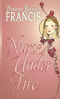 Nurse Under Fire 1853893285 Book Cover