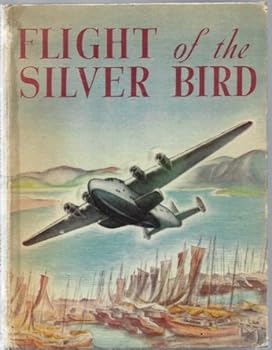 Flight of the Silver Bird