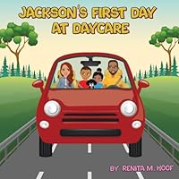 Jackson's First Day at Daycare 1955127301 Book Cover