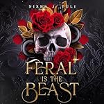 Cover of Feral Is the Beast