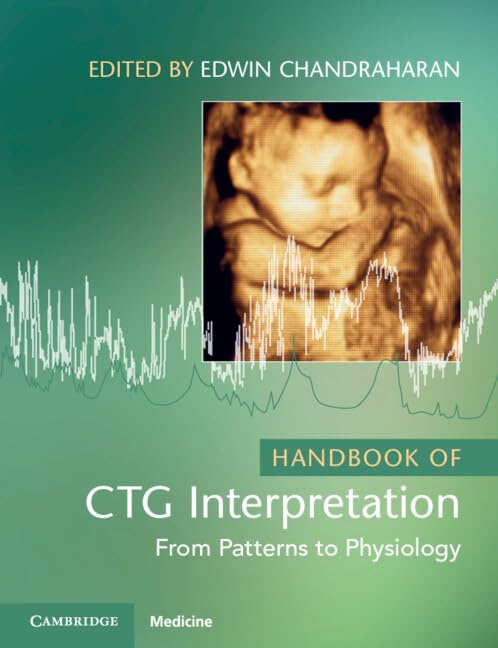 Handbook of CTG Interpretation: From Patterns to Physiology      2nd Edition, Kindle Edition