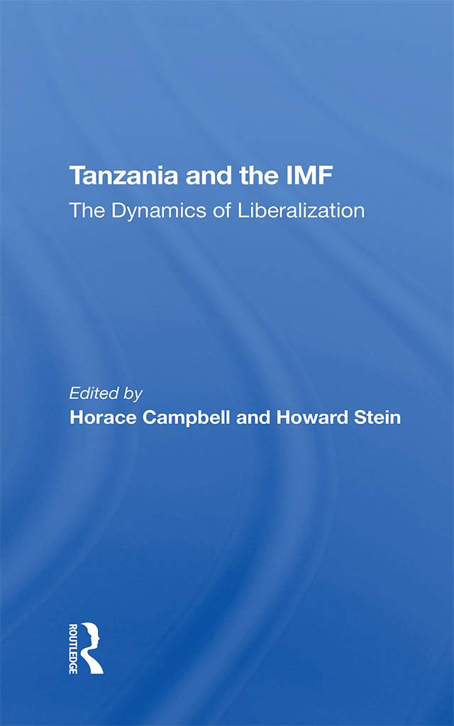 Tanzania And The Imf: The Dynamics Of Liberalization