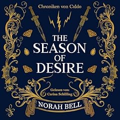 The Season of Desire: Die fesselnde Fortsetzung der magischen Romantasy-Reihe Audiobook By Norah Bell cover art