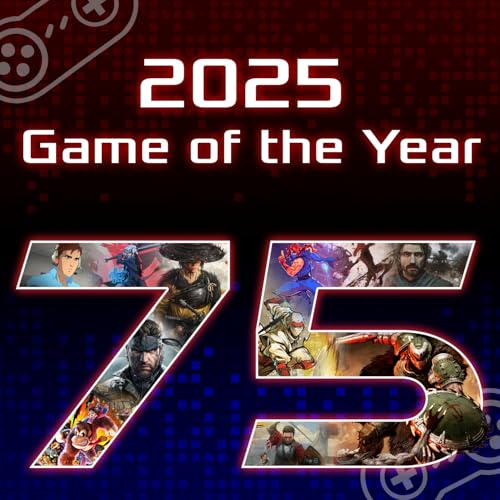 Episode 75: 2025 Game of the Year (with Vito @8BitBarrister)