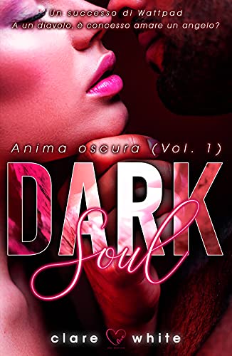 Dark Soul: Anima Oscura (Vol. 1) (Italian Edition)