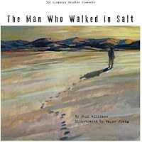 The Man Who Walked in Salt