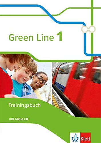 Green Line 1: Trainingsbuch mit Audio-CD Klasse 5 (Green Line. Bundesausgabe ab 2014) Green Line 1: Trainingsbuch mit Audio-CD Klasse 5 (Green Line. Bundesausgabe ab 2014)