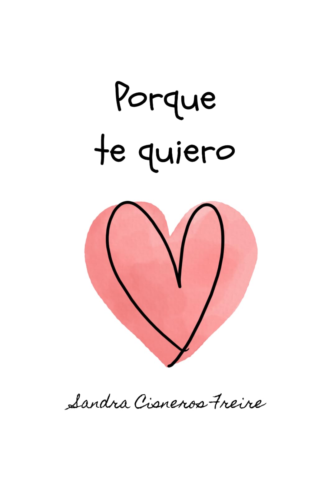 Porque te quiero: Cuento y guía de recuerdos. Vínculo afectivo entre madres e hijos. Crianza. Para regalar nacimiento, bebes, primera infancia. (Sello Compartido)