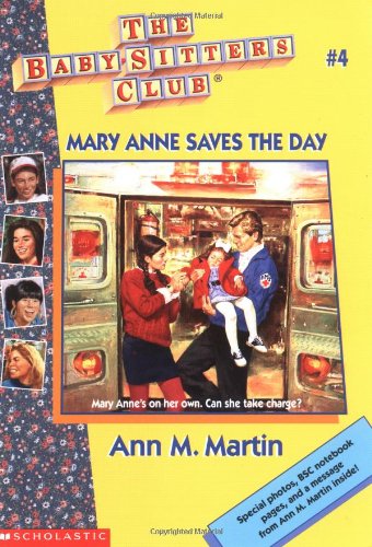 Baby-Sitters Club #4: Mary Anne Saves the Day Martin, Ann M