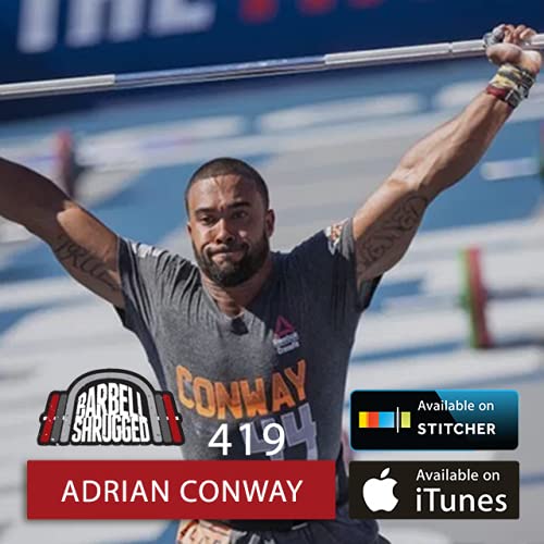 Adrian Conway One Ton Challenge, 3 CF Games Podiums, and Building a
