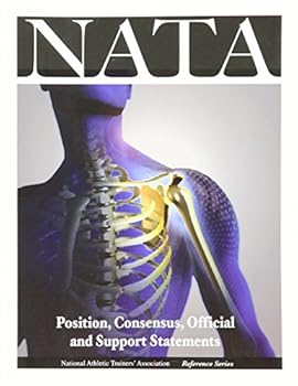 Paperback National Athletic Trainers' Association- Reference Series: Position,Consensus,Official and Support Statements Book