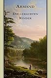  Die geraubten Kinder: Eine Erzählung aus Texas für die Jugend