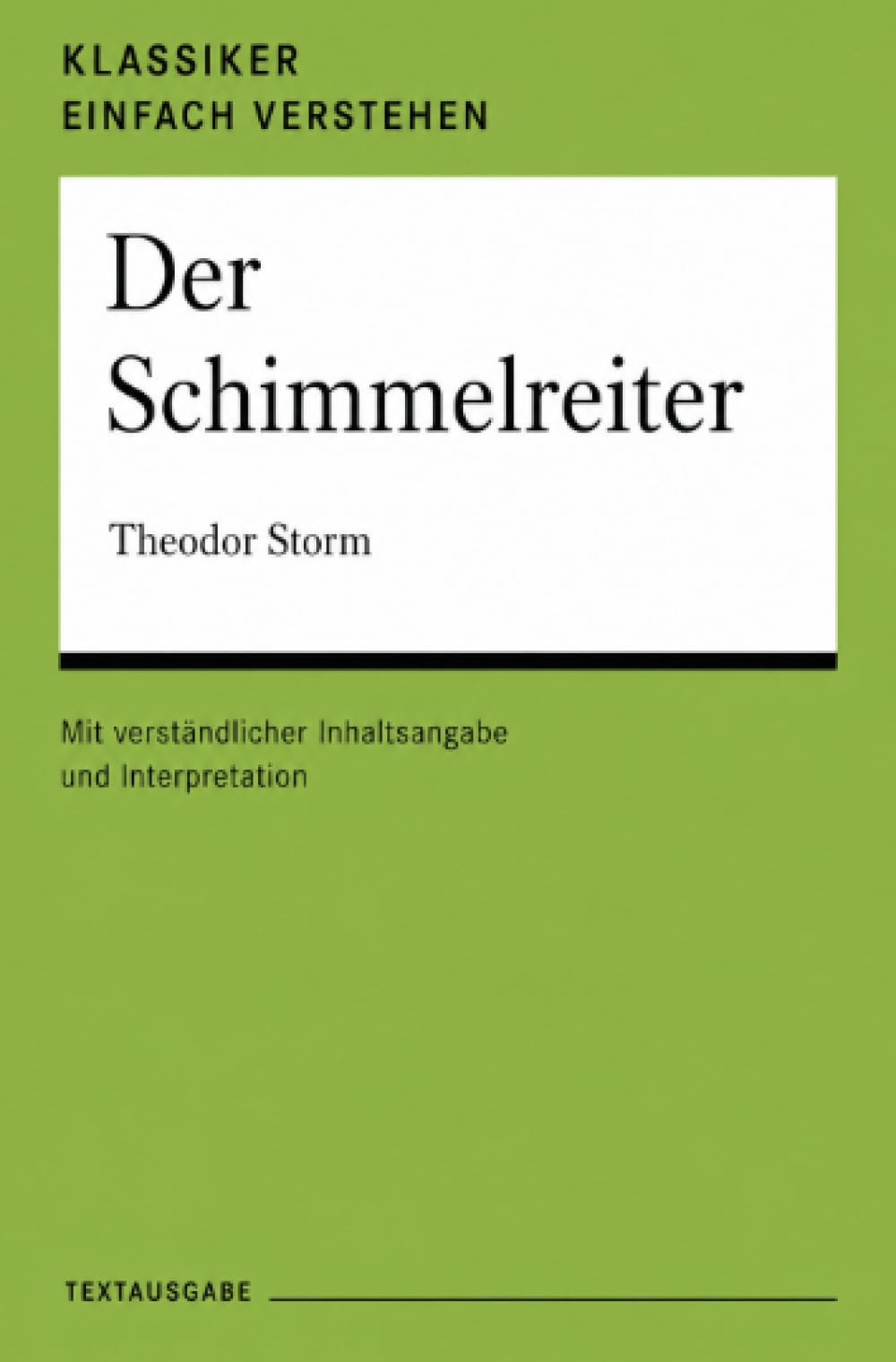 Der Schimmelreiter: Originaltext – verständlich erklärt