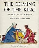 The Coming Of The King: The Story of the Nativity