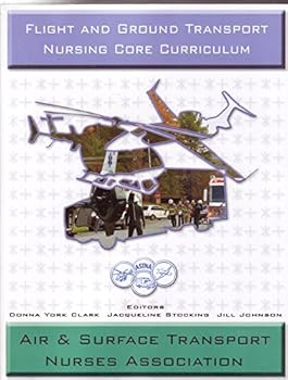 Unknown Binding Flight And Ground Transport Nursing Core Curriculum Book