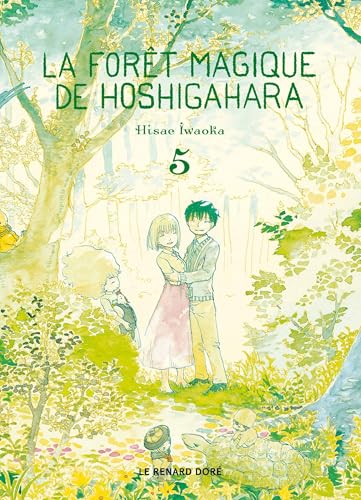 La Forêt magique de Hoshigahara — Tome 5
