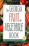 Georgia Fruit & Vegetable Book (Southern Fruit and Vegetable Books)