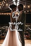 la mejor boda (Spanish Edition)
