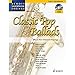 Produktbild Classic Pop Ballads: Die 14 schönsten Popsongs. Tenor-Saxophon. (Schott Saxophone Lounge)