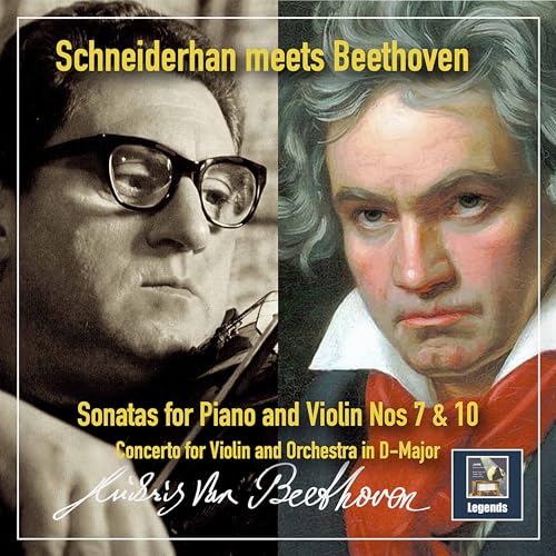 Schneiderhan Meets Beethoven: Violin Sonatas Nos. 7 & 10 & Violin Concerto in G Major