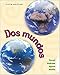 Dos mundos (Student edition )