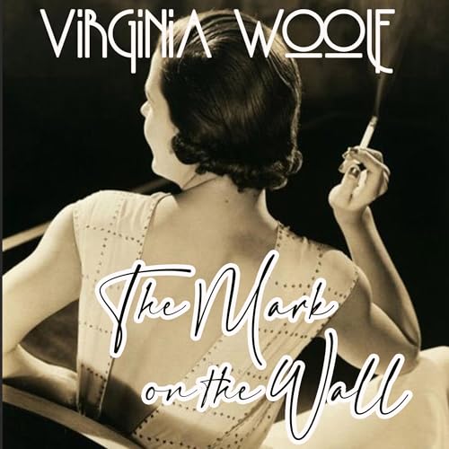 The Mark on the Wall by Virginia Woolf episode artwork