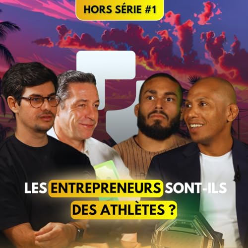 Les entrepreneurs sont-il des athl&egrave;tes ? Feat Gael Grimaud