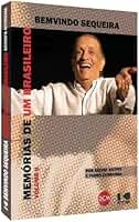 Memórias de Um Brasileiro: Bemvindo Sequeira (Volume 2)