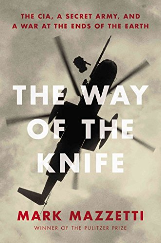 [The Way of the Knife: The CIA, a Secret Army, ... B01726IWE0 Book Cover