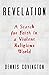 Revelation: A Search for Faith in a Violent Religious World