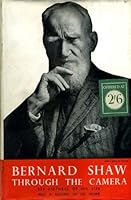 BERNARD SHAW: THROUGH THE CAMERA. B000XUQCIQ Book Cover