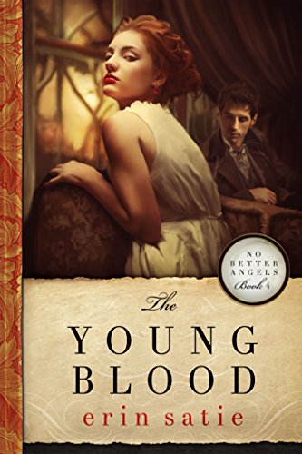 The Young Blood (No Better Angels Book 4)