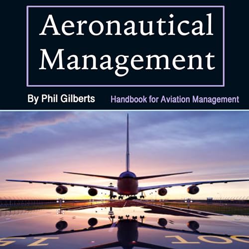 Aeronautical Management by Phil Gilberts episode artwork